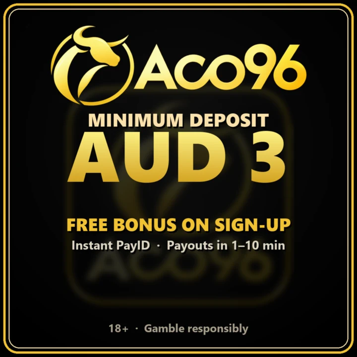 ACO96 free bonus on sign-up, minimum deposit AUD 3 with instant PayID payouts